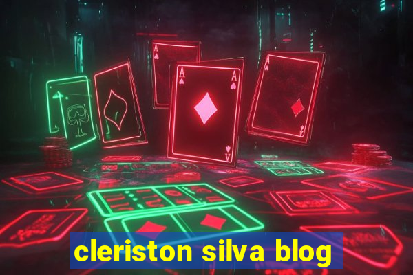 cleriston silva blog